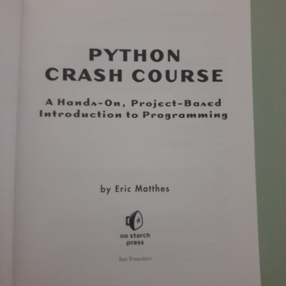 Python Crash Course : A Hands-On, Project-Based Introduction to Programming... - Picture 2 of 3